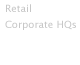 retail, corporate hqs